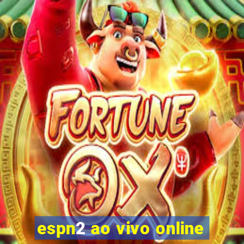 espn2 ao vivo online